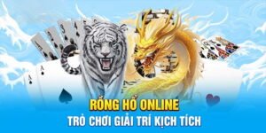 Nắm rõ cách chơi cơ bản giúp bạn cược Rồng Hổ hiệu quả tại cổng game