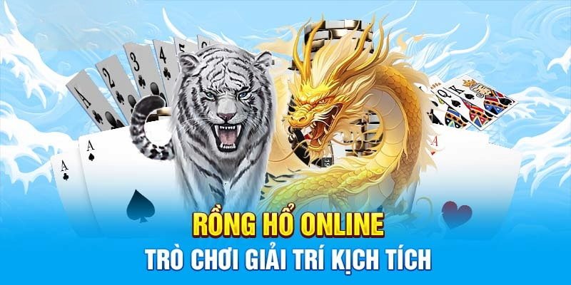 Nắm rõ cách chơi cơ bản giúp bạn cược Rồng Hổ hiệu quả tại cổng game