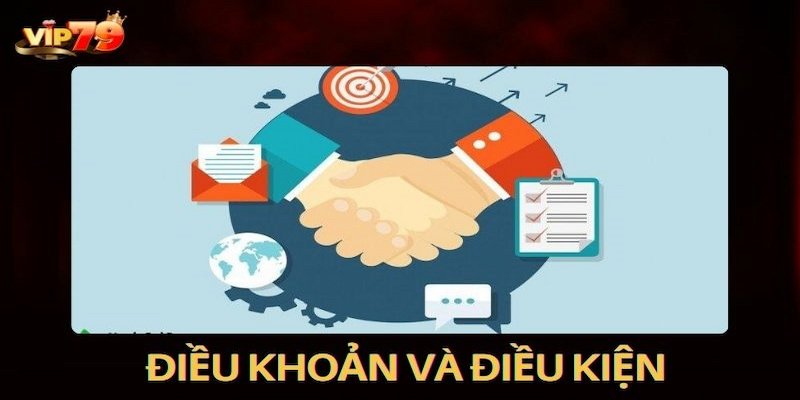 Điều khoản và điều kiện là gì?